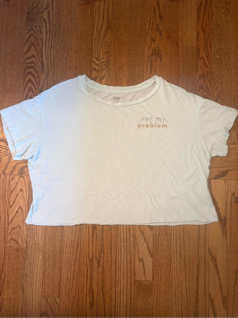 Light Blue 'not my problem' Cropped Tee PINK by Victoria Secret
